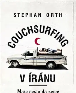 Cestopisy Couchsurfing v Íránu - Stephan Orth