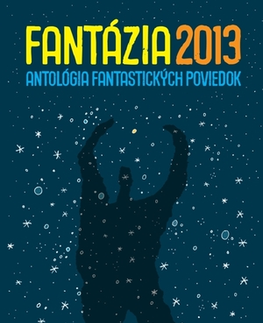Sci-fi a fantasy Fantázia 2013 - Ivan Aľakša