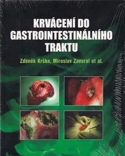 Medicína - ostatné Krvácení do gastrointestinálního traktu - Zdeněk Krška