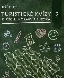 Geografia - ostatné Turistické kvízy z Čech, Moravy a Slezska II. - Glet Jiří