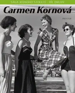 Historické romány Konec starých časů - Carmen Kornová