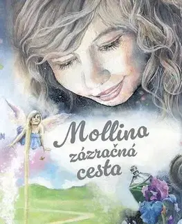 Pre deti a mládež - ostatné Mollina zázračná cesta - Anna Camilla Kupka
