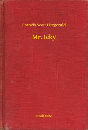 Svetová beletria Mr. Icky - Francis Scott Fitzgerald