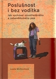 Psy, kynológia Poslušnost i bez vodítka - Leslie McDevittová,Jiří Kinscher