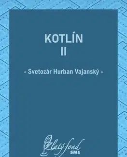 Slovenská beletria Kotlín II - Vajanský Hurban Svetozár