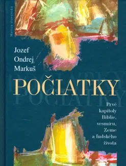 Kresťanstvo Počiatky - Jozef Ondrej Markuš