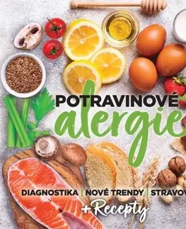 Zdravoveda, ochorenia, choroby Potravinové alergie - Dagmar Baluchová