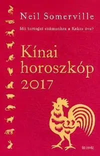 Astrológia, horoskopy, snáre Kínai horoszkóp 2017 - Neil Somerville