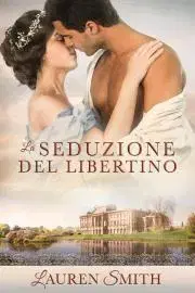 Romantická beletria La Seduzione del Libertino - Lauren Smith