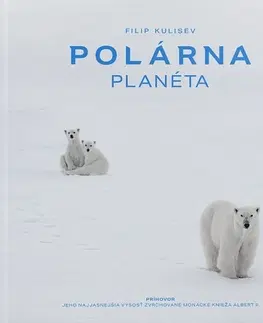 Obrazové publikácie Polárna planéta - Filip Kulisev