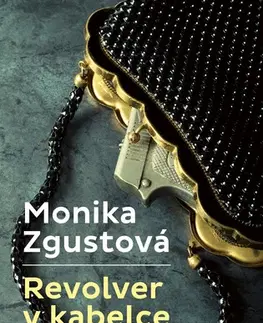 Romantická beletria Revolver v kabelce - Monika Zgustová