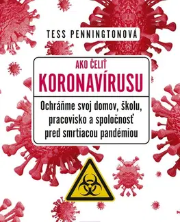 Zdravoveda, ochorenia, choroby Ako čeliť koronavírusu - Tess Penningtonová