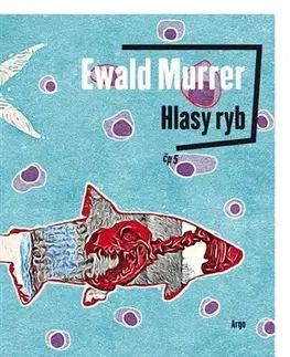 Poézia Hlasy ryb - Ewald Murrer