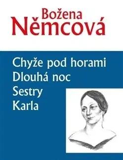 Novely, poviedky, antológie Chyže pod horami, Dlouhá noc, Sestry, Karla - Božena Němcová
