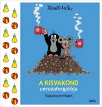 Pre deti a mládež - ostatné A kisvakond ceruzaforgatója - Foglalkoztatófüzet - Zdeněk Miler