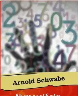 Numerológia Numerológia minden napra - Arnold Schwabe