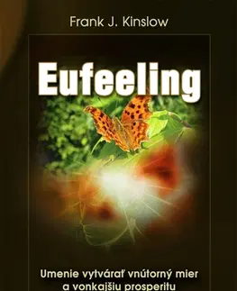 Duchovný rozvoj Eufeeling - Frank J. Kinslow