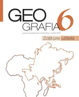Učebnice pre ZŠ - ostatné Geografia pre 6. ročník ZŠ a 1 GOŠ zošit pre učiteľa - Patrik Bubelíny