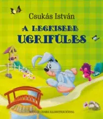 Rozprávky A Legkisebb Ugrifüles - István Csukás