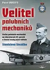 Vojnová literatúra - ostané Velitel palubních mechaniků - Pavel Vančata
