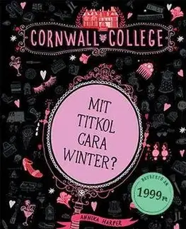 Dobrodružstvo, napätie, western Cornwall College 1: Mit titkol Cara Winter? - Annika Harper