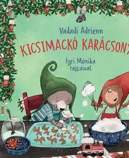 Rozprávky Kicsimackó karácsonya - Adrienn Vadadi