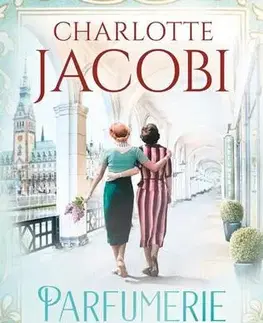 Historické romány Parfumerie Douglas: Impérium snů - Charlotte Jacobi