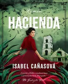 Historické romány Hacienda - Isabel Canas,Helena Hartlová