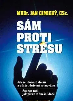 Psychológia, etika Sám proti stresu 3. doplněné vydání - Jan Cimický