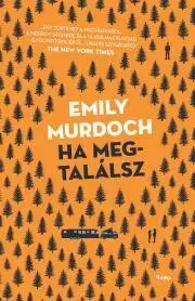 Svetová beletria Ha megtalálsz - Murdoch Emily
