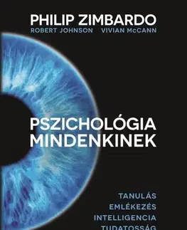 Psychológia, etika Pszichológia mindenkinek 2. - Philip Zimbardo,Robert Johnson,Vivian McCann