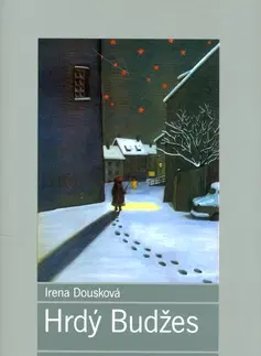 Pre deti a mládež - ostatné Hrdý Budžes - Irena Dousková