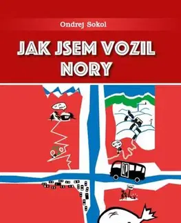 Cestopisy Jak jsem vozil Nory - Ondrej Sokol