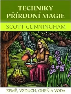 Mágia a okultizmus Techniky přírodní magie - Scott Cunningham
