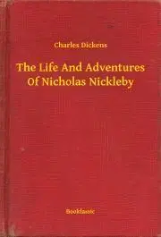 Svetová beletria The Life And Adventures Of Nicholas Nickleby - Charles Dickens