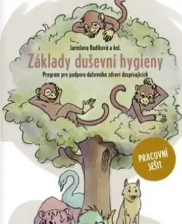 Psychológia, etika Základy duševní hygieny - Jaroslava Budíková,Kolektív autorov