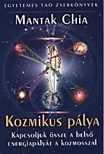 Náboženstvo - ostatné Kozmikus Pálya - Chia Mantak