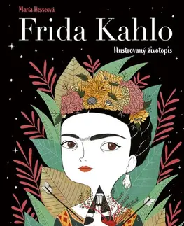 Pre deti a mládež - ostatné Frida Kahlo: Ilustrovaný životopis - Fran Ruiz