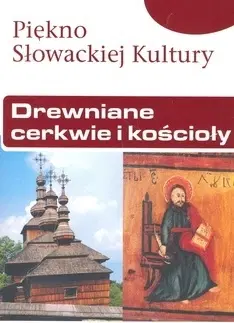 Európa Drevené kostoly – poľ. (kult. krásy Slovenska) - Kolektív autorov