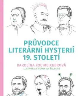 História - ostatné Průvodce literární hysterií 19. století - Karolína Meixnerová,Veronika Šálková
