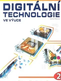 Učebnice pre ZŠ - ostatné Digitální technologie ve výuce 2 - Martin Pokorný