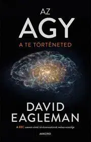 Biológia, fauna a flóra Az agy - David Eagleman