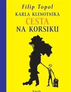 Česká beletria Karla Klenotníka cesta na Korsiku - Filip Topol