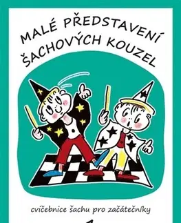 Šport - ostatné Malé představení šachových kouzel 1.díl - Vlasta Pospíšilová