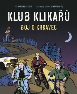 Dobrodružstvo, napätie, western Klub Klikařů 1: Boj o Krkavec - Vít Martin Matějka,Jaroslav Kratochvíl