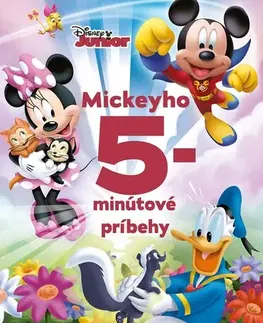 Rozprávky Disney Junior: Mickeyho 5-minútové príbehy - Kolektív autorov,Kolektív autorov,Veronika Baluchová