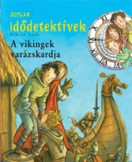 Pre deti a mládež - ostatné A vikingek varázskardja - Idődetektívek 3. - Fabian Lenk