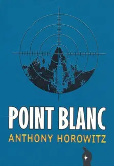 Detektívky, trilery, horory Point Blanc - Anthony Horowitz