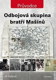 Slovenské a české dejiny Odbojová skupina bratří Mašínů - Jiří Padevět