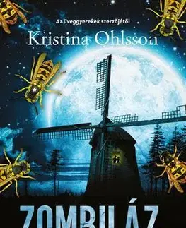 Sci-fi a fantasy Zombiláz - Kristina Ohlsson